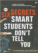 Six secrets smart students Don t tell you
